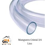 MANGUERA 3 / 4 CRISTAL LISO